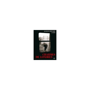 Charmes De Londres - Jacques Prevert ,izis