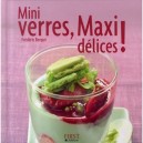 Mini Verres, Maxi Delices ! - Frederic Berque