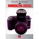 Minolta 800 Si - Claude Tauleigne