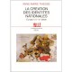 La Creation Des Identites Nationales , Europe Xviii-xx Siecle - Anne-marie Thiesse