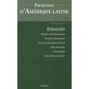 Problemes D'amerique Latine T.72, Ethnicite (edition 2009) - Collectif