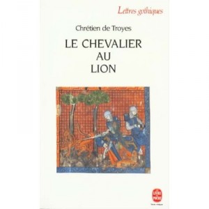 Le Chevalier Au Lion - Chretien de Troyes