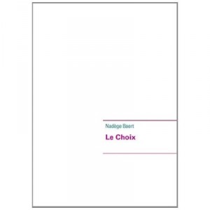 Le Choix - Nadege Baert