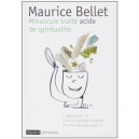 Minuscule Traite Acide De Spiritualite - Maurice Bellet