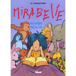 Mirabelle T.2 , La Jungle De La Vie - Christian Peultier