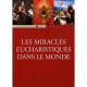 Les Miracles Eucharistiques Dans Le Monde - Francois-xavier De Guibert