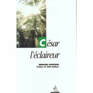 Cesar L'eclaireur - Bernard Montaud