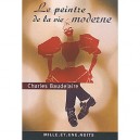 Le Peintre De La Vie Moderne - Charles Baudelaire