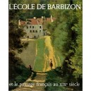 L'ecole De Barbizon Et Le Paysage Francais Au Xix Siecle - Bouret