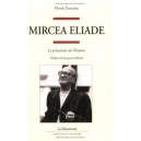 Mircea Eliade , Le Prisonnier De L'histoire - Florin Turcanu