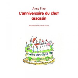 Anniversaire Du Chat Assassin (l) - Anne Fine