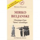 Mirko Beljanski , Chronique D'une Fatwa Scientifique - Mirko Beljanski