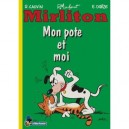 Mirliton T.2 , Mon Pote Et Moi - Macherot ,cauvin ,dreze