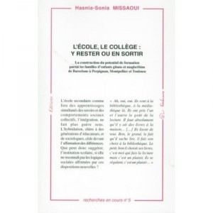 L'ecole, Le College : Y Rester Ou En Sortir - Hasnia-sonia Missaoui