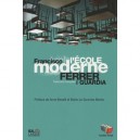 L'ecole Moderne - Francisco Ferrer