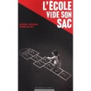 L'ecole Vide Son Sac - Sandra Freeman , Pierre Guyot