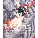 Manga : Soixante Ans De Bande Dessinee Japonaise - Paul Gravett