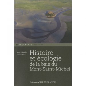 L'ecologie De La Baie Du Mont-saint-michel - Jean-claude Lefeuvre