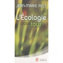 L'ecologie Pour Tous ,quelle Planete Pour Demain ? - Jean-marie Pelt