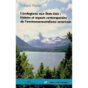 L'ecologisme Aux Etats Unis , Histoire Et Aspects Contemporains De L'environnementalisme Americain - Francois Duban