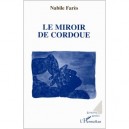 Le Miroir De Cordoue - Nabile Fares