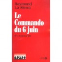 Le Commando Du 6 Juin, N°4 Commando - Raymond La Sierra