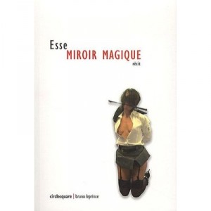 Miroir Magique - Esse