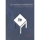 Le Complexe D'interiorite - Collectif