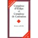 Le Complexe D'oedipe Et Le Complexe De Castration - Michel Lapeyre