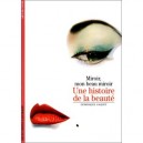 Miroir Mon Beau Miroir , Une Histoire De La Beaute - Dominique Paquet