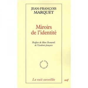 Miroirs De L'identite - Marquet Jf