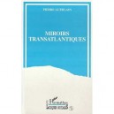 Miroirs Transatlantiques - Pierre Guerlain