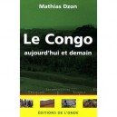 Le Congo, Aujourd'hui Et Demain - Mathias Dzon