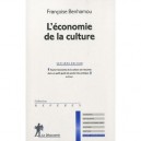 L'economie De La Culture (7e Edition) - Francoise Benhamou