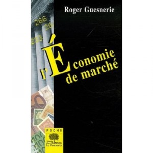 L'economie De Marche - Roger Guesnerie