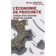 L'economie De Proximite , Moteur D'un Nouveau Projet De Societe - Pierre Martin
