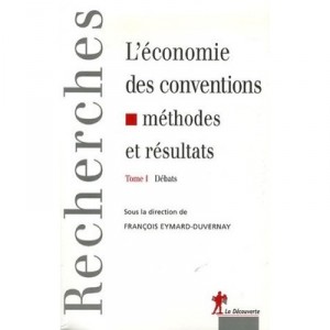 L'economie Des Conventions , Methodes Et Resultats T.1 , Debats - Francois Eymard-duvernay