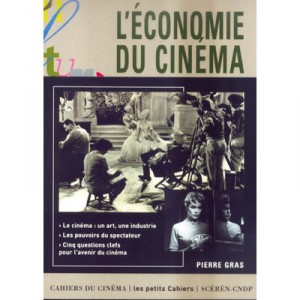 L'economie Du Cinema - Pierre Gras