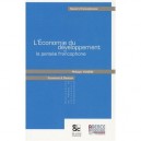 L'economie Du Developpement Et La Pensee Francophone - Philippe Hugon