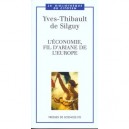 L'economie Fil D'ariane De L'europe - Yves-thibault De Silguy