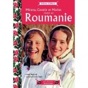 Miruna, Cosmin Et Marius Vivent En Roumanie - Cathy Dutruch , Sophie Duffet