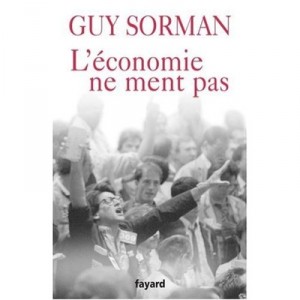The economy does not lie - Guy Sorman