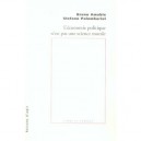 L'economie Politique N'est Pas Une Science Morale - Bruno Amable , Stefano Palombarini