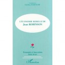 L'economie Rebelle De Joan Robinson - Geoffrey Harcourt