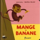 Mange-banane - Jean Leroy , Matthieu Maudet