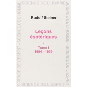 Lecons Esoteriques T.1 - Rudolf Steiner