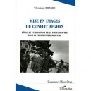 Mise En Images Du Conflit Afghan - Veronique Besnard