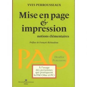Mise En Page Et Impression , Notions Elementaires - Francois Richaudeau