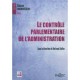 Le Controle Parlementaire De L'administration - Bertrand Seiller
