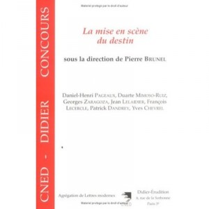 Staging of Destiny - Pierre Brunel